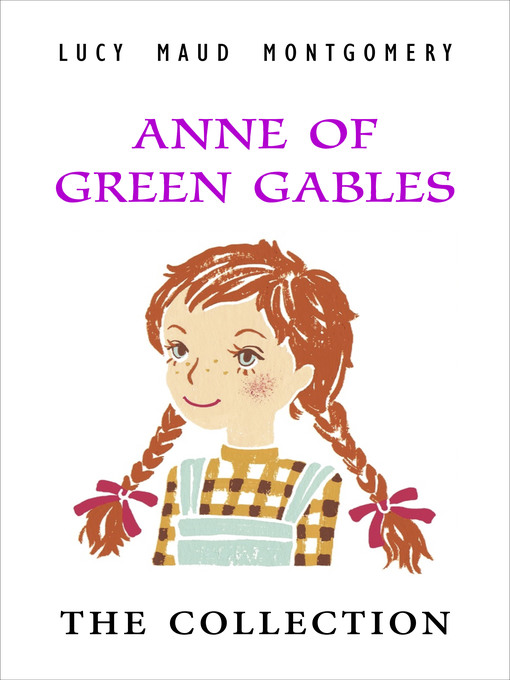 Title details for Anne of Green Gables: The Complete 8-Book Collection by Lucy Maud Montgomery - Available